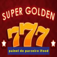 painel do parceiro ifood